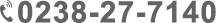 TEL 0238-27-7140